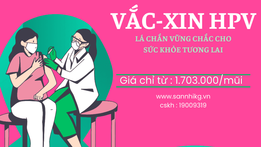 BẢO VỆ SỨC KHOẺ TƯƠNG LAI - TIÊM NGỪA HPV NGAY HÔM NAY
